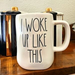 Rae Dunn "I woke up like this" mug
